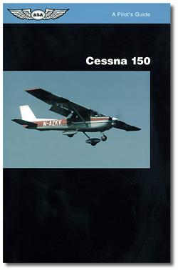 A Pilot\'s Guide: Cessna 150