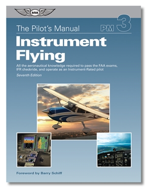 The Pilot Manual: Instrument Flying (3)